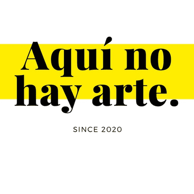 Aquí no hay arte